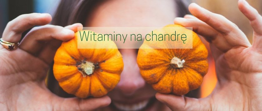 Witaminy na chandrę — co jeść jesienią?